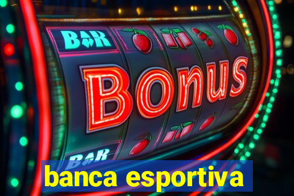 banca esportiva