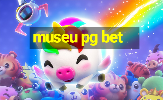 museu pg bet