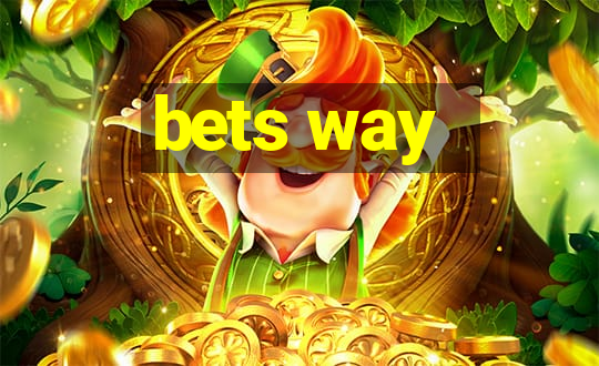 bets way