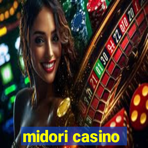 midori casino