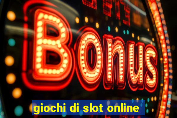 giochi di slot online