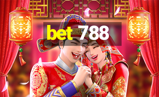 bet 788