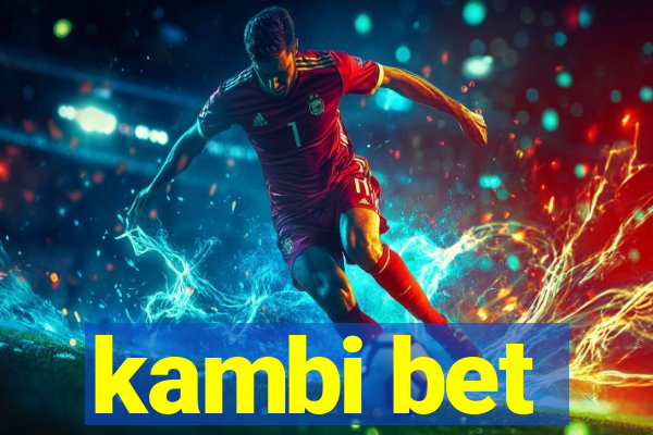 kambi bet