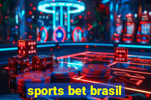 sports bet brasil