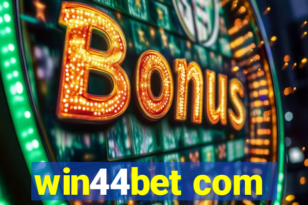 win44bet com