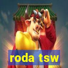 roda tsw