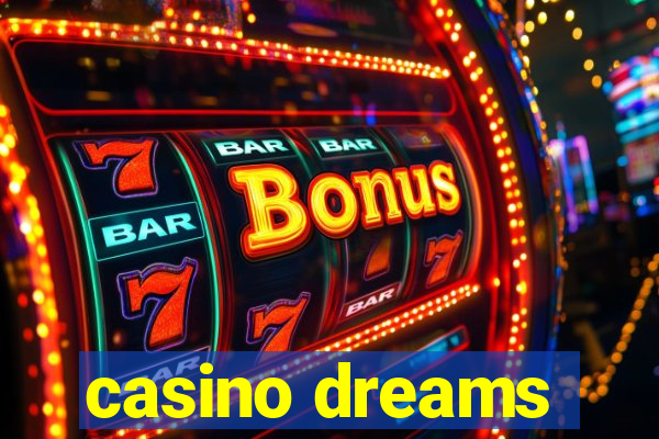 casino dreams