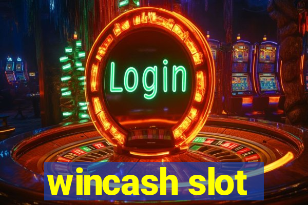 wincash slot