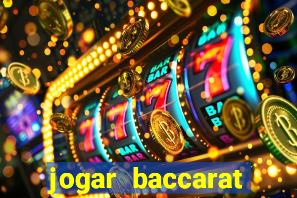 jogar baccarat online grátis