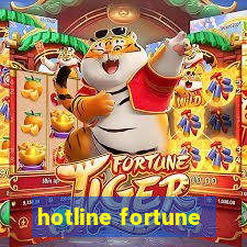 hotline fortune