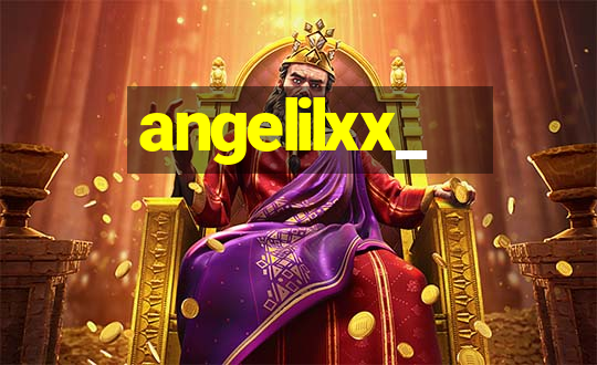 angelilxx_