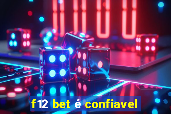 f12 bet é confiavel