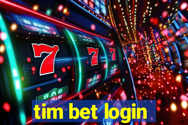 tim bet login