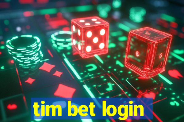 tim bet login