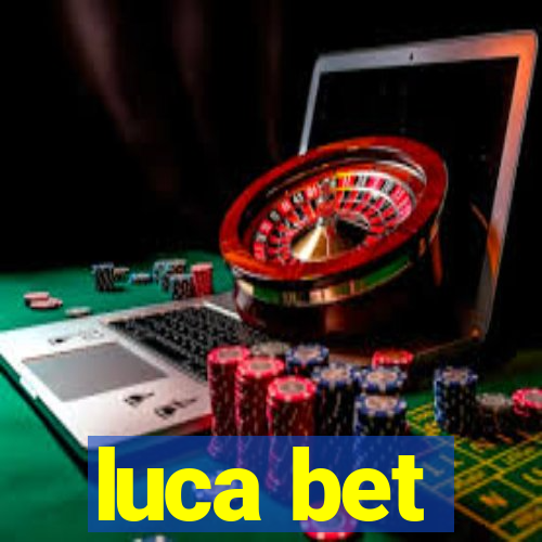 luca bet