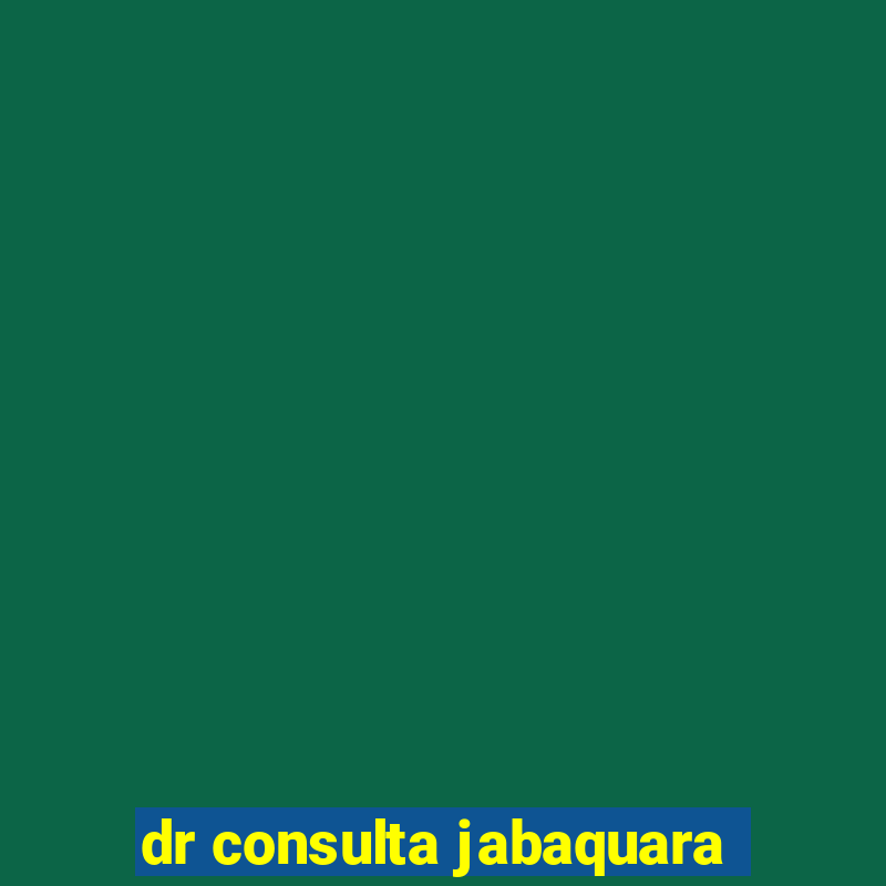 dr consulta jabaquara