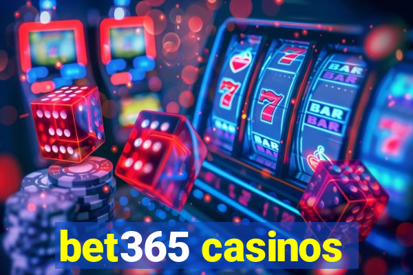 bet365 casinos