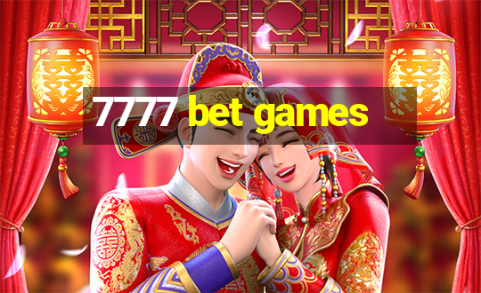 7777 bet games