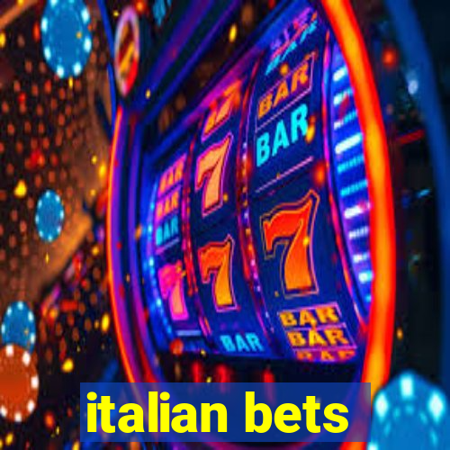 italian bets