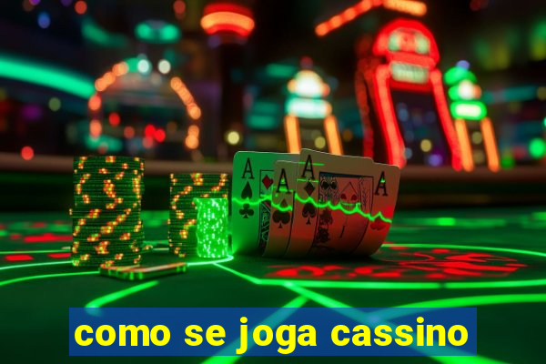 como se joga cassino