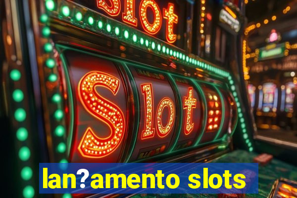 lan?amento slots