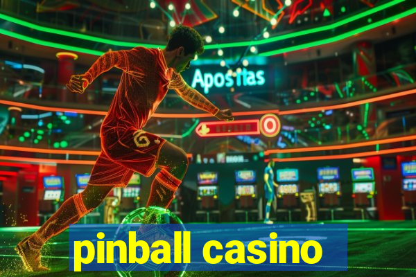 pinball casino