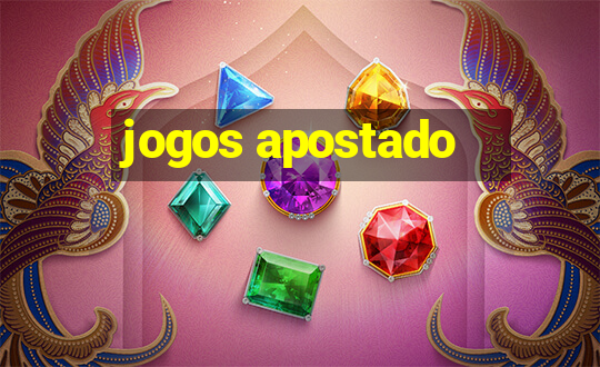 jogos apostado