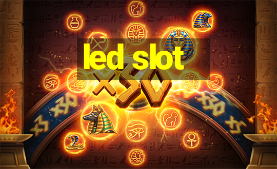 led slot