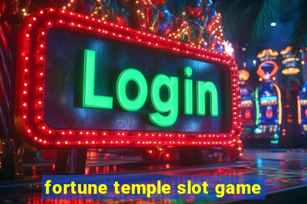 fortune temple slot game