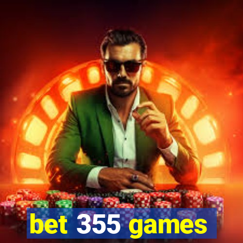 bet 355 games