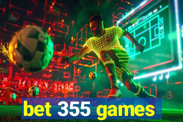 bet 355 games