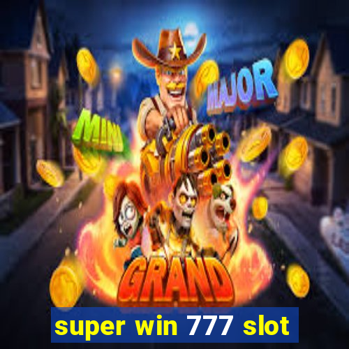 super win 777 slot