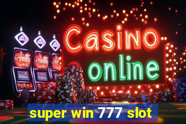 super win 777 slot