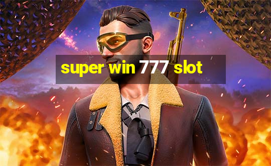 super win 777 slot