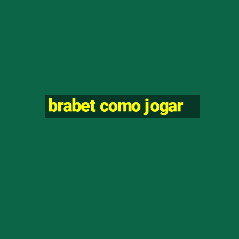 brabet como jogar