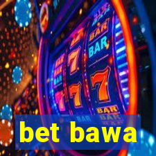 bet bawa