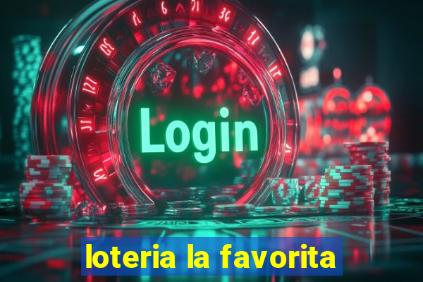 loteria la favorita