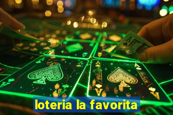 loteria la favorita