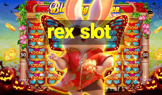 rex slot