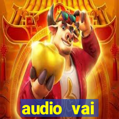 audio vai corinthians whatsapp