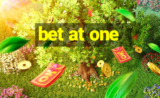 bet at one