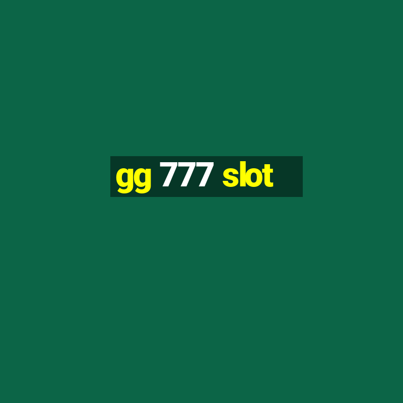 gg 777 slot