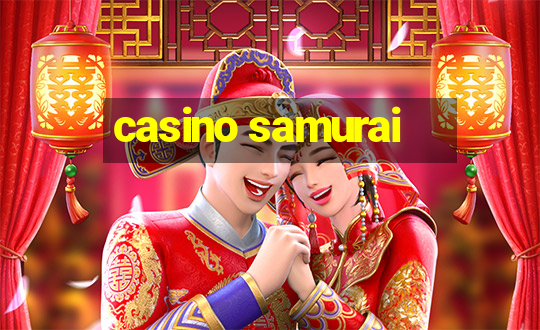 casino samurai