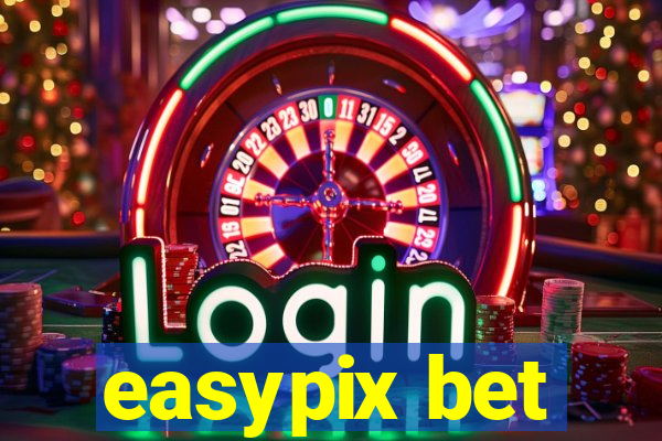 easypix bet