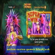 online casino games blackjack