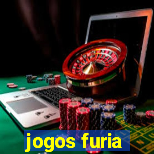 jogos furia