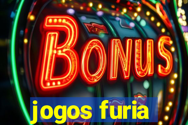 jogos furia