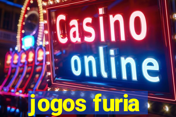 jogos furia