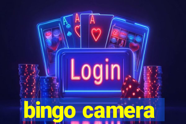 bingo camera