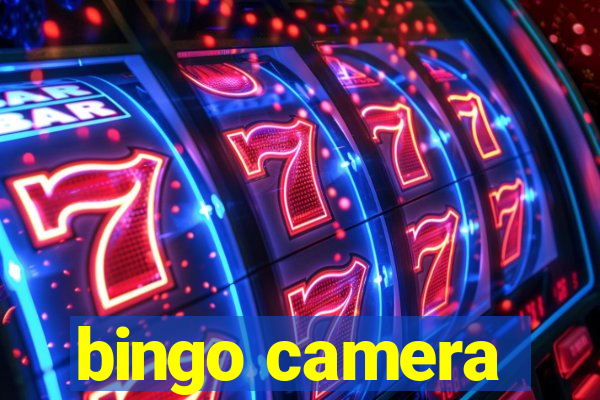 bingo camera